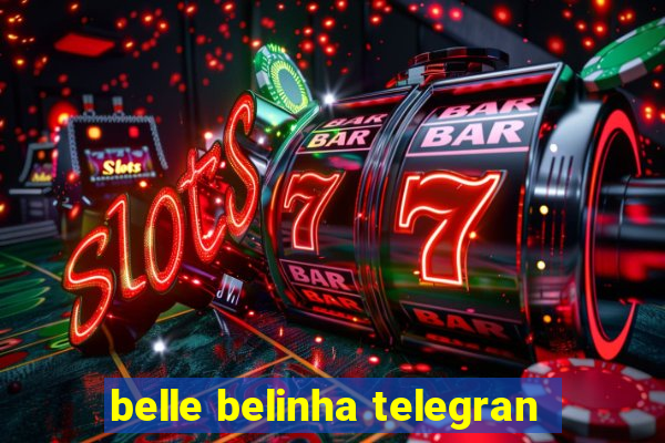 belle belinha telegran